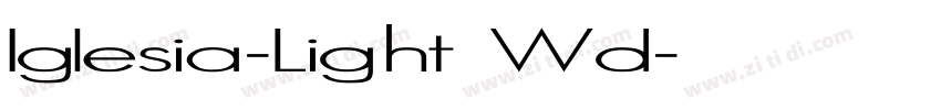 Iglesia-Light Wd字体转换